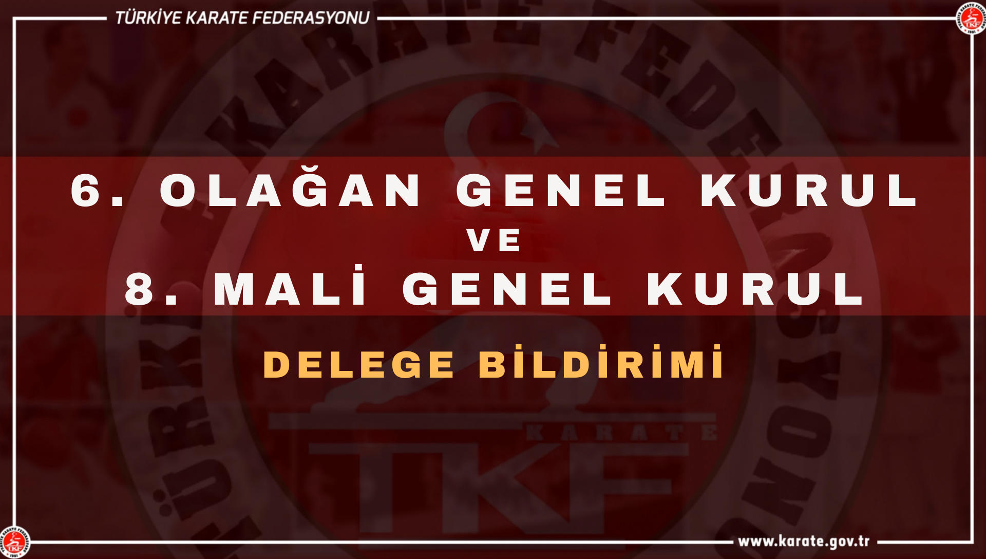 OLAĞAN GENEL KURUL DELEGE BİLDİRİMİ